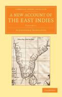 A New Account of the East Indies di Alexander Hamilton edito da Cambridge University Press