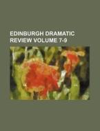 Edinburgh Dramatic Review Volume 7-9 di Books Group edito da Rarebooksclub.com