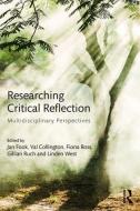 Researching Critical Reflection di Jan Fook edito da Taylor & Francis Ltd