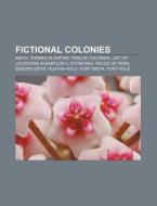 Fictional Colonies: Weyr, List Of Locati di Books Llc edito da Books LLC, Wiki Series