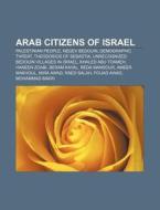 Arab Citizens Of Israel: Palestinian Peo di Books Llc edito da Books LLC, Wiki Series