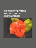 Experiment Station Record List of Abbreviations di Books Group edito da Rarebooksclub.com