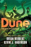 Dune: The Heir of Caladan di Brian Herbert, Kevin J. Anderson edito da TOR BOOKS