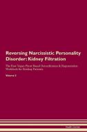 Reversing Narcissistic Personality Disorder: Kidney Filtration The Raw Vegan Plant-Based Detoxification & Regeneration W di Health Central edito da LIGHTNING SOURCE INC
