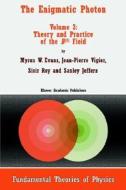 The Enigmatic Photon di Myron Evans, Jean-Pierre Vigier, Sisir Roy, Stanley Jeffers edito da Kluwer Academic Publishers