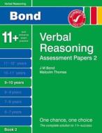 Bond Assessment Papers Verbal Reasoning 9-10 Yrs Book 2 di Malcolm Thomas edito da Oxford University Press