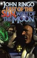 East of the Sun, West of the Moon di John Ringo edito da BAEN