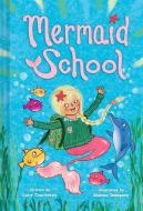 Mermaid School di Lucy Courtenay edito da AMULET BOOKS