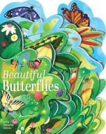 Beautiful Butterflies di Margarida Esteves edito da Gibbs M. Smith Inc