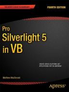 Pro Silverlight 5 in VB di Matthew MacDonald edito da Springer-Verlag Berlin and Heidelberg GmbH & Co. KG