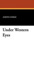Under Western Eyes di Joseph Conrad edito da WILDSIDE PR