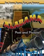 Alabama: Past and Present di Bridget Heos edito da Rosen Central