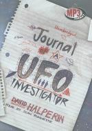 Journal of a UFO Investigator di David Halperin edito da Blackstone Audiobooks