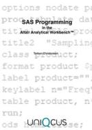 SAS Programming in the Altair Analytical Workbench di Torben Christensen edito da Lulu.com