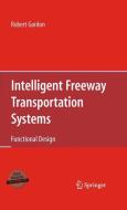 Intelligent Freeway Transportation Systems di Robert Gordon edito da Springer US