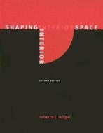 Shaping Interior Space di Prof. Roberto J. Rengel edito da Bloomsbury Publishing Plc