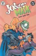 Joker/Mask di Henry Gilroy, Ramon F. Bachs, Howard Shu edito da Dark Horse Comics
