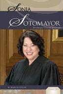 Sonia Sotomayor: Supreme Court Justice: Supreme Court Justice di Martin Gitlin edito da ESSENTIAL LIB