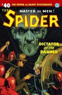 The Spider #40: Dictator of the Damned di Emile C. Tepperman edito da LIGHTNING SOURCE INC