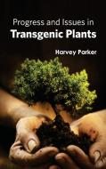 Progress and Issues in Transgenic Plants edito da ML Books International - IPS