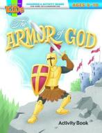 Armor of God Colring and Activity Book edito da WARNER PR
