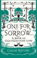 One for Sorrow di Chloe Rhodes edito da Michael O'Mara Books Ltd