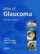 Atlas Of Glaucoma edito da Taylor & Francis Ltd
