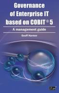 Governance of Enterprise IT based on COBIT 5 di Geoff Harmer edito da BCS Learning & Development Limited