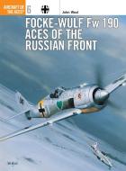 Focke-Wulf FW 190 Aces of the Russian Front di John Weal edito da Bloomsbury Publishing PLC