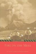 Fire on the Mesa di Tracey L. Chavis, William R. Morris edito da Durango Herald Small Press