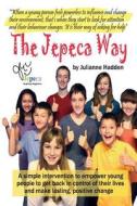 The Jepeca Way di Julianne Hadden edito da Filament Publishing Ltd