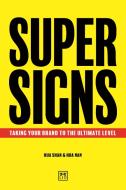 Super Signs di Hua Shan, Hua Nan edito da Lid Publishing