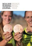 Boulder Running Journal 2016 di Todd Straka, Peter N. Jones, Terzah Becker edito da Bauu Institute