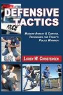 Defensive Tactics di Loren W Christensen edito da Turtle Press