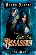 The Earl's Assassin di Kyro Dean edito da Eight Moons Publishing, LLC