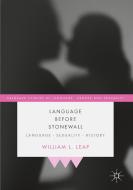 Language Before Stonewall di William L. Leap edito da Springer International Publishing