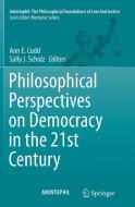 Philosophical Perspectives on Democracy in the 21st Century edito da Springer International Publishing