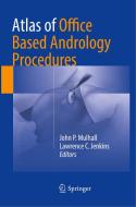Atlas Of Office Based Andrology Procedures edito da Springer International Publishing Ag