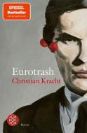 Eurotrash di Christian Kracht edito da FISCHER Taschenbuch