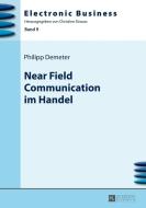 Near Field Communication im Handel di Philipp Demeter edito da Lang, Peter GmbH