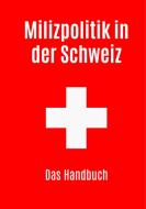 Milizpolitik in der Schweiz di Roland Simon edito da Books on Demand