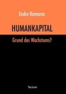 Humankapital di Endre Kamaras edito da Tectum Verlag