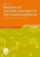 Masterkurs Verteilte betriebliche Informationssysteme di Peter Mandl edito da Vieweg+Teubner Verlag