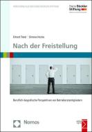 Nach der Freistellung di Erhard Tietel, Simone Hocke edito da Nomos Verlagsges.MBH + Co