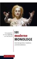 101 moderne Monologe edito da Henschel Verlag
