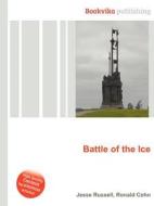 Battle Of The Ice edito da Book On Demand Ltd.