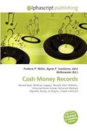 Cash Money Records edito da Betascript Publishing