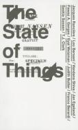 The State of Things di Jacques Ranciere, Leo Bersani, Vandana Shiva edito da Verlag der Buchhandlung Walther Konig