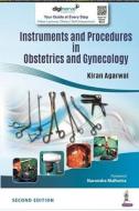 Instruments And Procedures In Obstetrics And Gynecology di Kiran Agarwal edito da Jaypee Brothers Medical Publishers