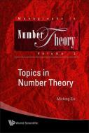 Topics In Number Theory di Eie Minking edito da World Scientific